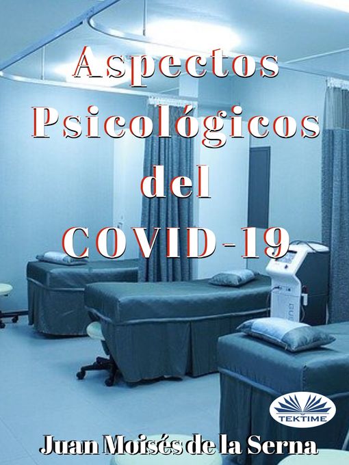 Title details for Aspectos Psicológicos Del COVID-19 by Juan Moisés De La Serna - Available